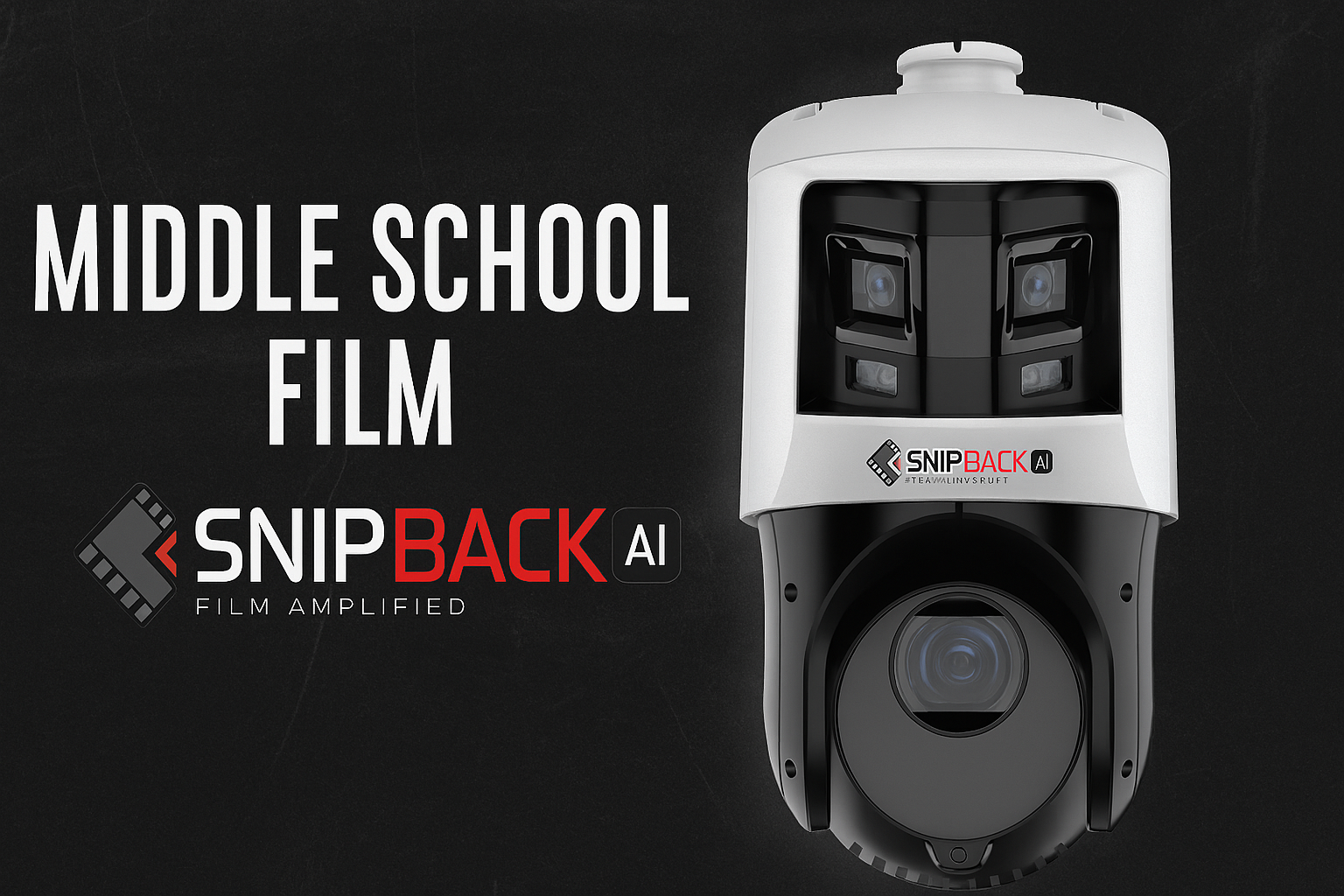 Middle School Film - SnipBack AI